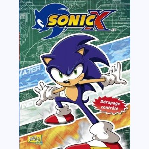 Sonic X : Tome 3, Dérapage contrôlé