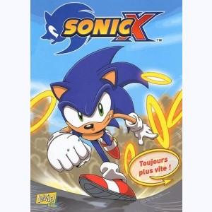 Sonic X : Tome 4, Toujours plus vite !