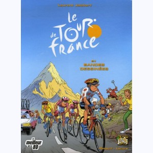 Le tour de France : Tome 1, Le Tour de France en bandes dessinées : 