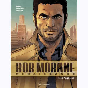 Bob Morane - Renaissance : Tome 1, Les Terres rares