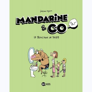 Mandarine & Cow : Tome 2, Le bouchon de 7H59