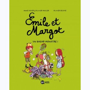 Emile et Margot : Tome 3, Un bazar monstre !