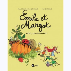 Emile et Margot : Tome 4, Merci, les monstres !
