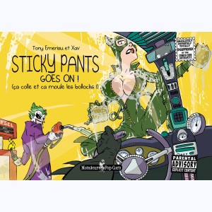 Sticky Pants : Tome 2, Goes On !