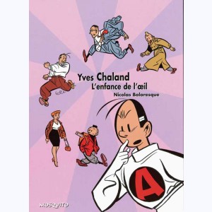 Yves Chaland - L'enfance de l'œil