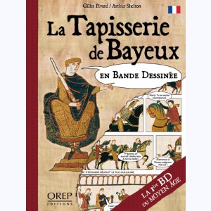 La Tapisserie de Bayeux en Bande Dessinée
