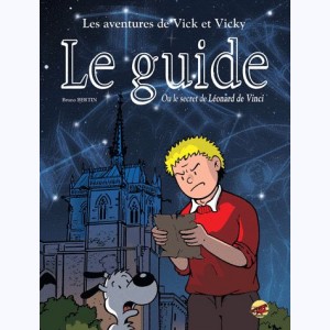 Les aventures de Vick et Vicky : Tome 18, Le guide... Ou le secret de Léonard de Vinci