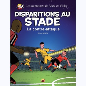 Les aventures de Vick et Vicky : Tome 20, Disparitions au stade