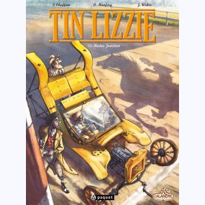 Tin Lizzie : Tome 2, Rodéo Junction