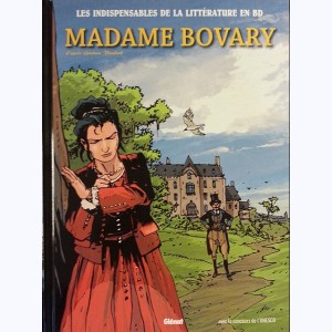 Les indispensables de la Littérature en BD : Tome 8, Madame Bovary