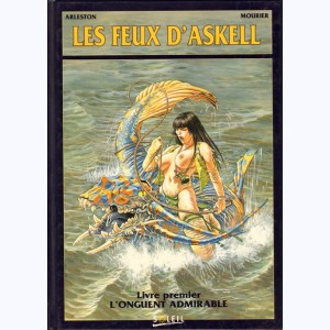 Les feux d'Askell : Tome 1, L'onguent admirable : 