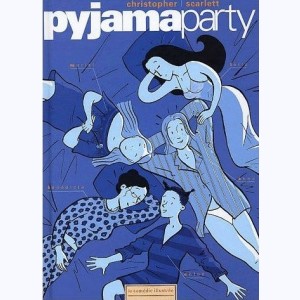 Les filles : Tome 1, Pyjama party