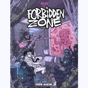 Forbidden zone : Tome 1