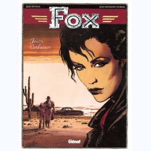 Fox : Tome 6, Jours corbeaux