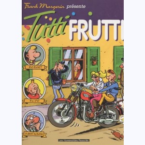 Frank Margerin présente : Tome 8, Tutti frutti