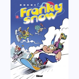 Franky snow : Tome 4, Snow révolution