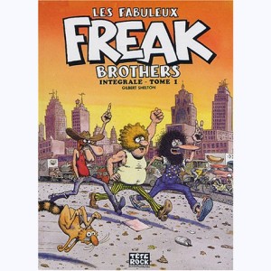 Les Freak Brothers : Tome 1, Intégrale