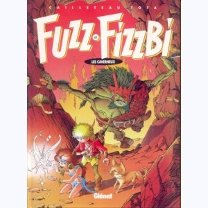 Fuzz et Fizzbi : Tome 3, Les caverneux