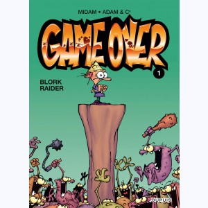 Game Over : Tome 1, Blork raider