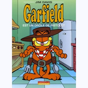 Garfield : Tome 23, Garfield est un drôle de pistolet : 