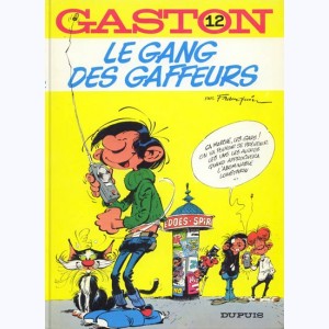 Gaston Lagaffe : Tome 12, Le gang des gaffeurs : 