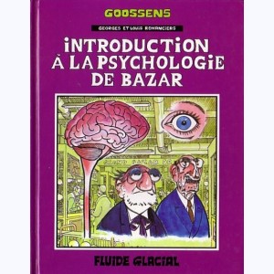Georges et Louis romanciers : Tome 2, Introduction à la psychologie de bazar
