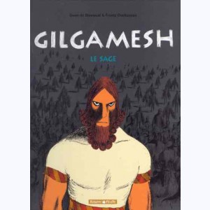 Gilgamesh (Duchazeau) : Tome 2, Le sage