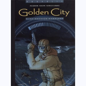 Golden City : Tome 5, Le dossier Harrison
