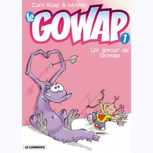 Le Gowap : Tome 1, Un amour de gowap