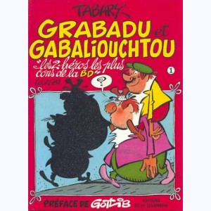 Grabadu et Gabaliouchtou : Tome 1