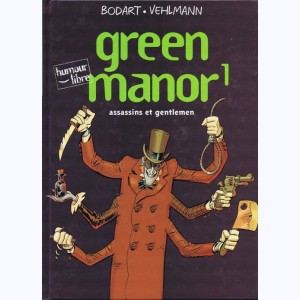 Green manor : Tome 1, Assassins et gentlemen : 
