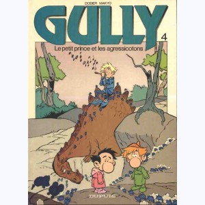 Gully : Tome 4, Le petit prince et les agressicotons