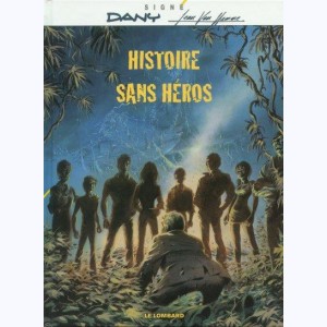 Histoire sans héros : Tome 1
