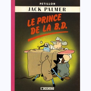 Jack Palmer : Tome 6, Le prince de la B.D.