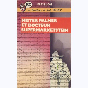 Jack Palmer : Tome 2, Mister Palmer et Dr Supermarketstein
