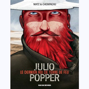 Julio Popper, Le dernier roi de Terre de Feu
