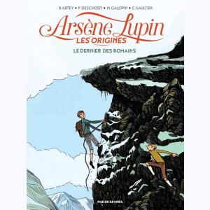 Arsène Lupin - les origines : Tome 2, Le dernier des romains