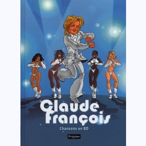 Chansons en Bandes Dessinées, Claude François