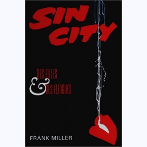 Sin City : Tome 6, Des filles et des flingues