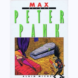 Peter Pank : Tome 2, Ci-gît Peter Pank