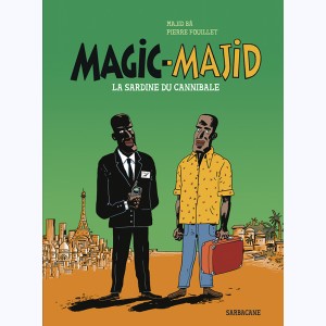 Magic-Majid, La sardine du cannibale