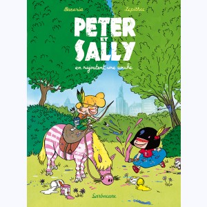 Peter et Sally : Tome 2, Peter et Sally en rajoutent une couche