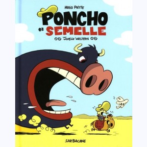 Poncho et Semelle : Tome 1, Joyeux Western