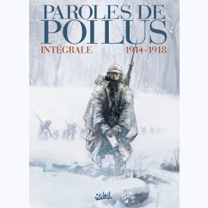 Paroles de Poilus, Intégrale 1914-1918