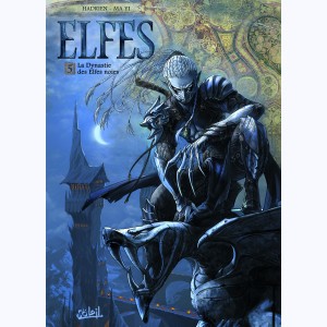Elfes : Tome 5, La Dynastie des Elfes noirs