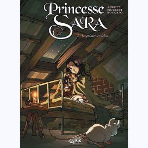 Princesse Sara : Tome 2, La Princesse déchue : 