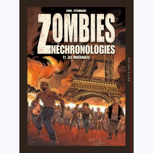 Zombies néchronologies : Tome 1, Les Misérables
