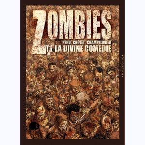 Zombies : Tome 1, La Divine Comédie