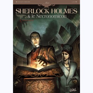 Sherlock Holmes & le Necronomicon : Tome 1, L'ennemi intérieur