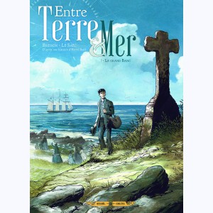 Entre terre & mer : Tome 1, Le Jeune Saisonnier